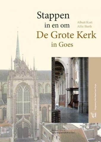 Stappen in en om de Grote Kerk in Goes